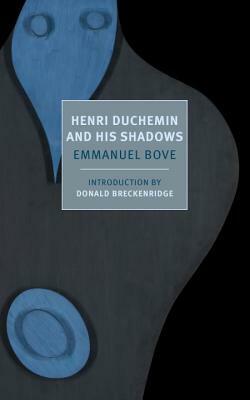 Henri Duchemin and His Shadows by Emmanuel Bove