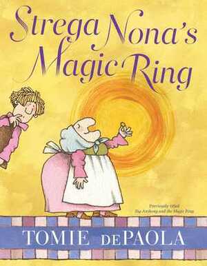 Big Anthony and the Magic Ring by Tomie dePaola