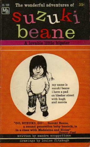 The Wonderful Adventures of Suzuki Beane by Sandra Scoppettone, Louise Fitzhugh