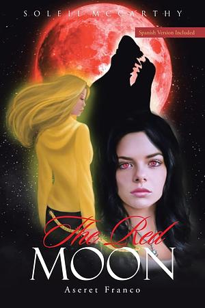 The Red Moon by Aseret Franco