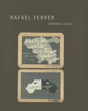 Rafael Ferrer by Deborah Cullen