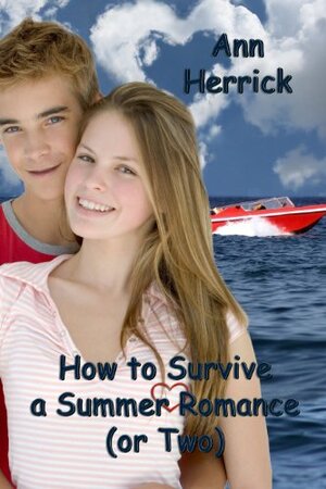 How to Survive a Summer Romance by Ann Herrick