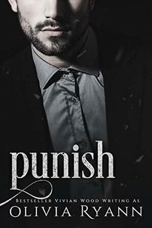 Punish by Olivia Ryann, Vivian Wood
