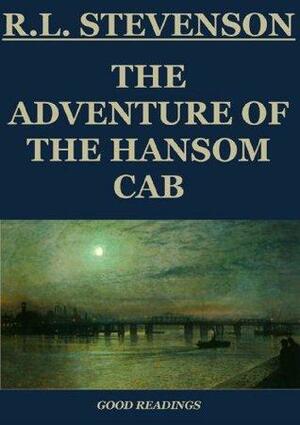 The Adventure of the Hansom Cab by Edmund Gosse, Robert Louis Stevenson