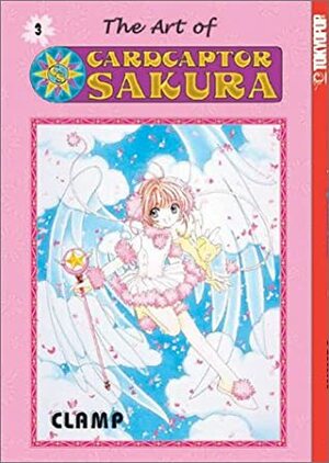 The Art of Cardcaptor Sakura, Vol. 3 by CLAMP