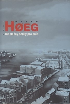 Cit slečny Smilly pro sníh by Peter Høeg, Robert Novotný
