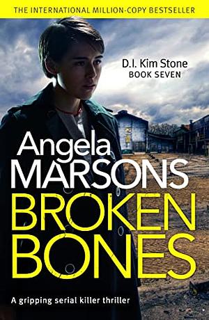 Broken Bones by Angela Marsons