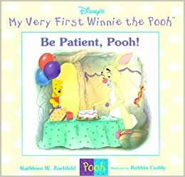 Be Patient, Pooh! by Kathleen Weidner Zoehfeld