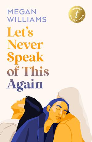 Let's Never Speak of This Again by Megan Williams