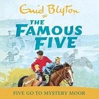 Five Go to Mystery Moor by Enid Blyton