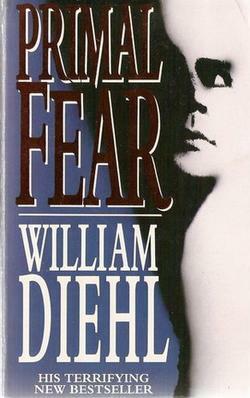 Primal Fear by William Diehl