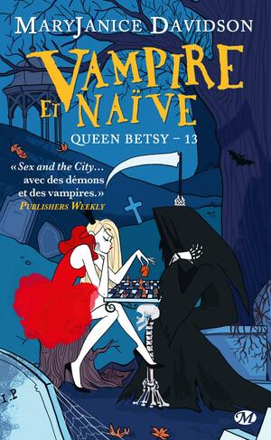 Vampire et naïve by MaryJanice Davidson
