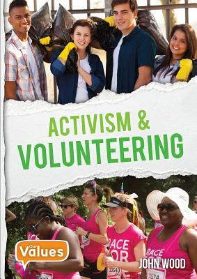 Activism and Volunteering by John Wood