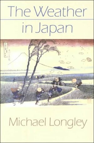 The Weather in Japan by Michael Longley