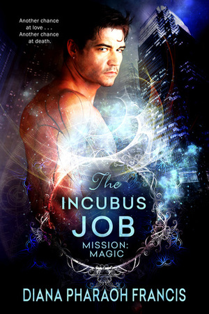 The Incubus Job by Diana Pharaoh Francis