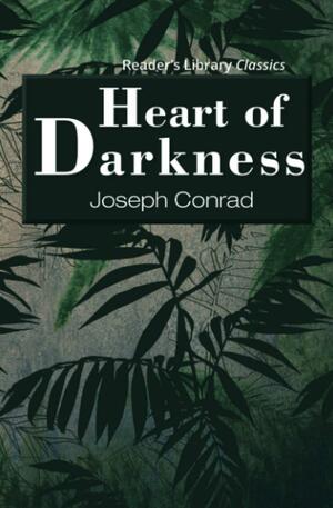 Heart of Darkness (Reader's Library Classics) by Joseph Conrad