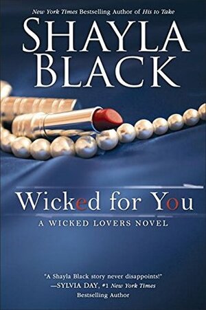 Wicked for You by Shayla Black