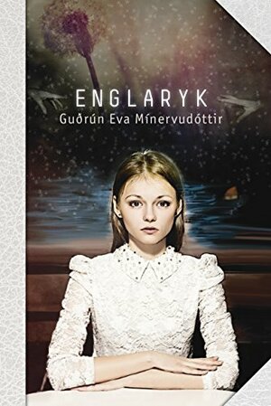 Englaryk by Guðrún Eva Mínervudóttir