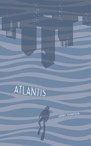 Atlantis by Jonny Thompson