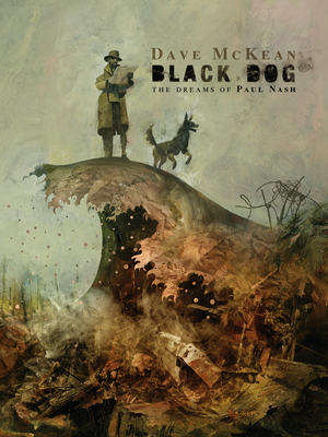 Black Dog: The Dreams of Paul Nash (Second Edition) by Dave McKean