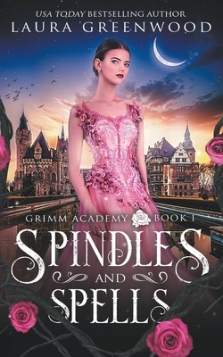 Spindles And Spells by Laura Greenwood