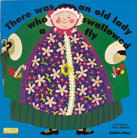 There Was an Old Lady Who Swallowed a Fly by 