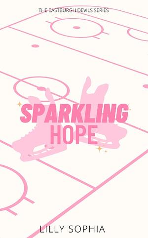 Sparkling Hope by Lilly Sophia