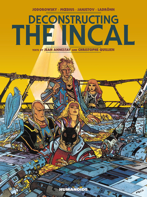 Deconstructing the Incal: Oversized Deluxe by 