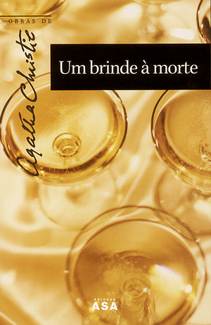 Um Brinde à Morte by Agatha Christie