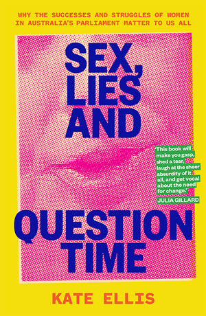 Sex, Lies and Question Time by Kate Ellis