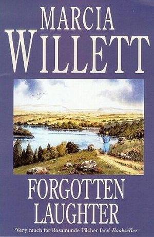 Forgotten Laughter: An unforgettable novel of love, loss and reconciliation by Marcia Willett, Marcia Willett