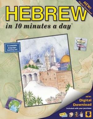 Hebrew in 10 Minutes a Day: Language Course for Beginning and Advanced Study. Includes Workbook, Flash Cards, Sticky Labels, Menu Guide, Software, by Kristine K. Kershul