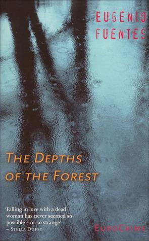 Depths of the Forest: A New Case for Private Investigator Cupido by Eugenio Fuentes, Paul Antill