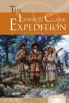 The Lewis and Clark Expedition by Susan E. Hamen