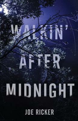 Walkin' After Midnight by Joe Ricker