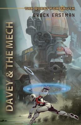 Davey and the Mech by Brock Eastman