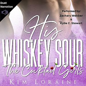 His Whiskey Sour by Kim Loraine