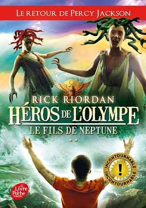 Le Fils de Neptune by Rick Riordan