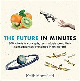The Future in Minutes by Keith Mansfield