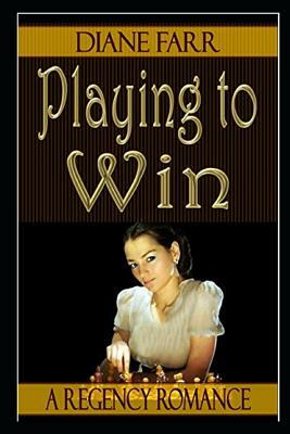 Playing to Win by Diane Farr