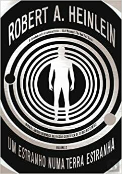 Um Estranho Numa Terra Estranha - Vol. 2 by Robert A. Heinlein