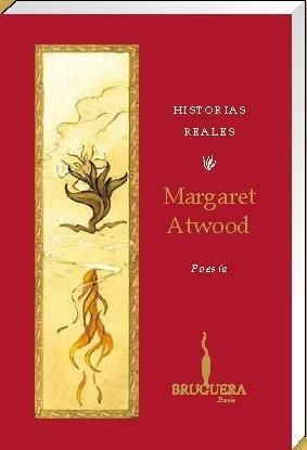HISTORIAS REALES by Margaret Atwood