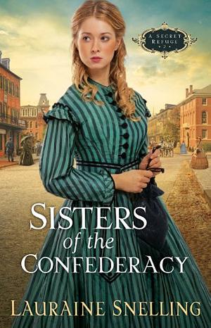 Sisters of the Confederacy by Lauraine Snelling