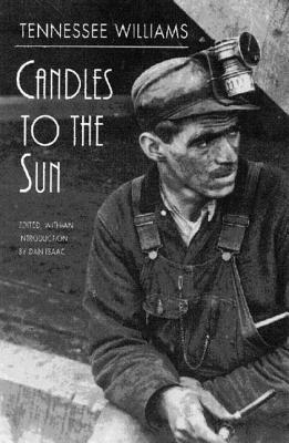 Candles to the Sun by Dan Isaac, Tennessee Williams