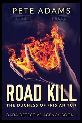 Road Kill by Pete Adams