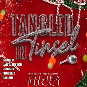 Tangled in Tinsel by Trilina Pucci