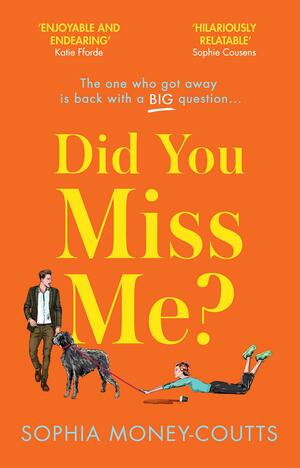 Did You Miss Me? by Sophia Money-Coutts