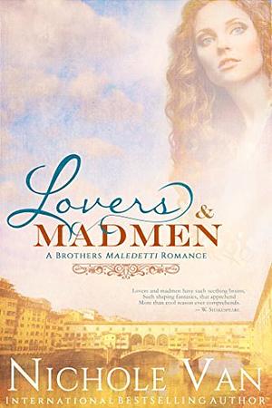 Lovers and Madmen by Nichole Van