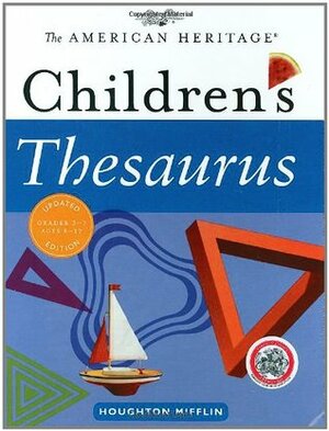 The American Heritage Children's Thesaurus by American Heritage, Paul Hellweg