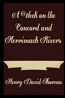 A Week on the Concord and Merrimack Rivers by Henry David Thoreau